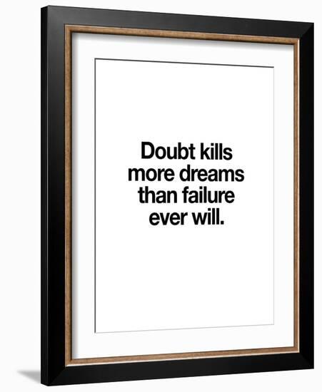 Doubt Kills More Dreams-Brett Wilson-Framed Art Print