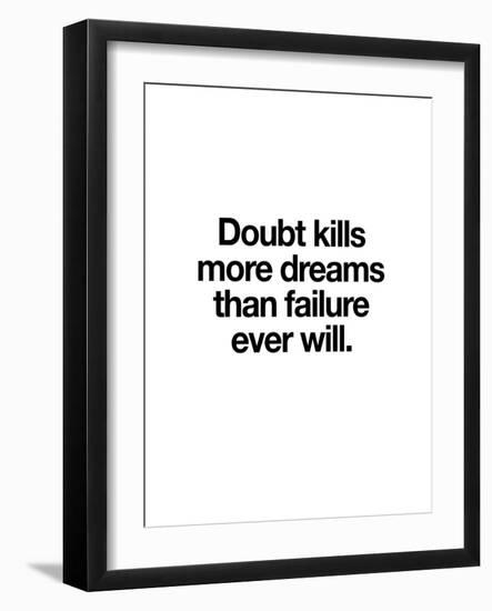 Doubt Kills More Dreams-Brett Wilson-Framed Art Print