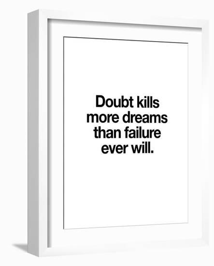 Doubt Kills More Dreams-Brett Wilson-Framed Art Print