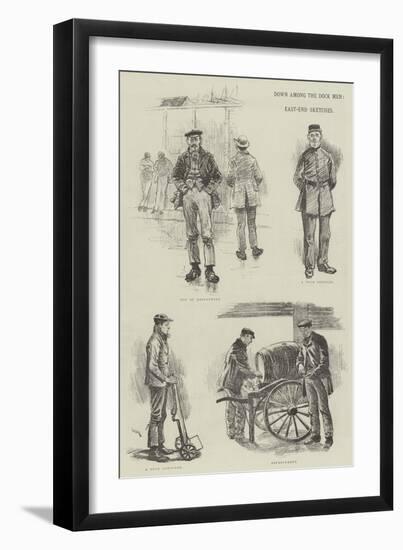 Down Among the Dock Men, East-End Sketches-William Douglas Almond-Framed Giclee Print