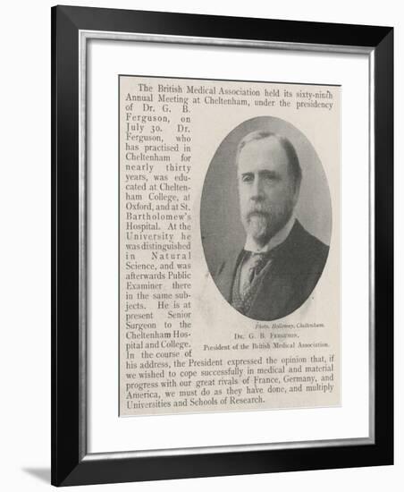 Dr G B Ferguson, President of the British Medical Association-null-Framed Giclee Print