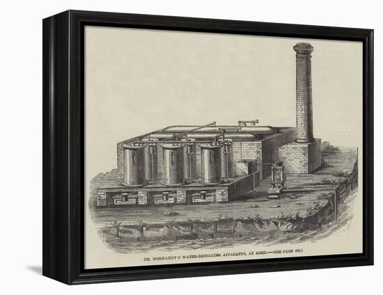 Dr Normandy's Water-Distilling Apparatus, at Aden-null-Framed Premier Image Canvas