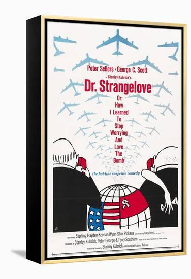 "Dr. Strangelove Or: How I Learned To Stop Worrying And Love the Bomb" 1964, by Stanley Kubrick-null-Framed Premier Image Canvas