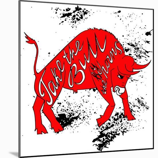 Drawing Red Angry Bull on the Grunge Background with Artwork Inscription: Take the Bull by the Horn-Ana Babii-Mounted Art Print