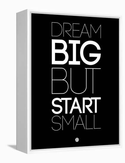 Dream Big But Start Small 1-NaxArt-Framed Stretched Canvas