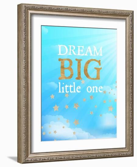 Dream Big Little One-Bella Dos Santos-Framed Art Print