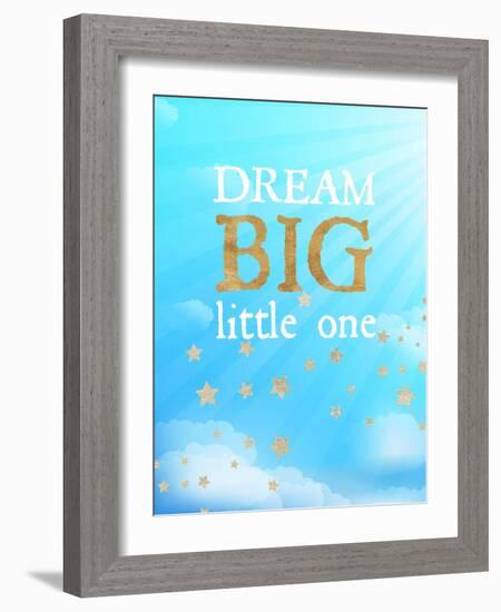 Dream Big Little One-Bella Dos Santos-Framed Art Print