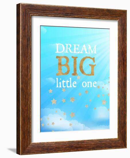 Dream Big Little One-Bella Dos Santos-Framed Art Print