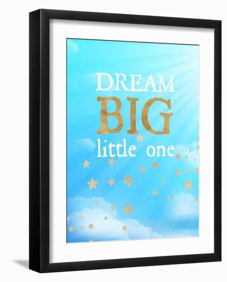 Dream Big Little One-Bella Dos Santos-Framed Art Print