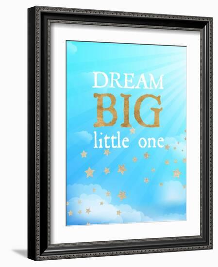 Dream Big Little One-Bella Dos Santos-Framed Art Print