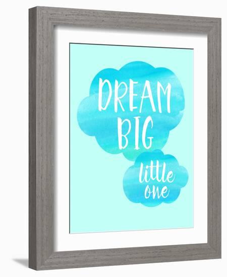 Dream Big Little One-Bella Dos Santos-Framed Art Print