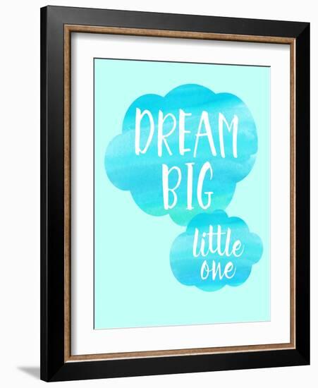 Dream Big Little One-Bella Dos Santos-Framed Art Print