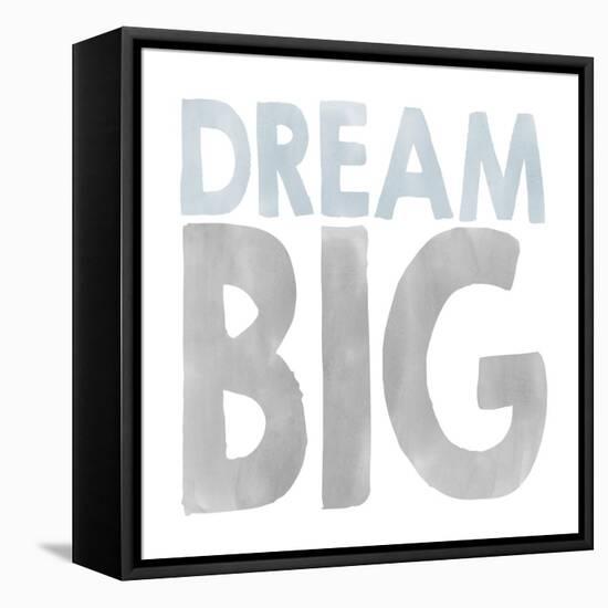 Dream Big-Erin Clark-Framed Premier Image Canvas