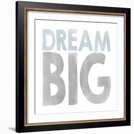 Dream Big-Erin Clark-Framed Giclee Print