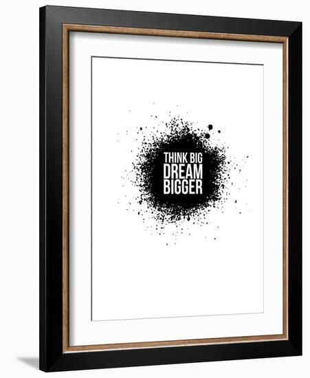 Dream Bigger White-NaxArt-Framed Art Print