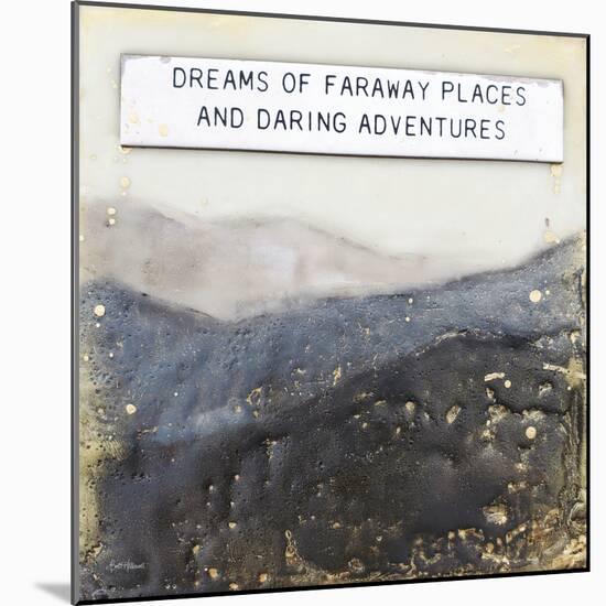 Dream of Faraway Places-Britt Hallowell-Mounted Art Print