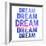 Dream Repeat-Kimberly Glover-Framed Giclee Print