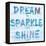 Dream, Sparkle, Shine-SD Graphics Studio-Framed Stretched Canvas