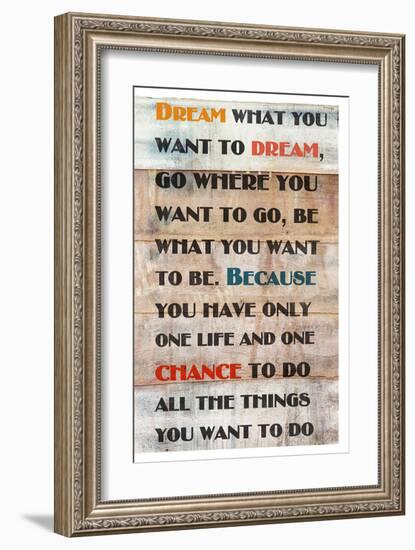 Dream What You Want To Dream-null-Framed Art Print