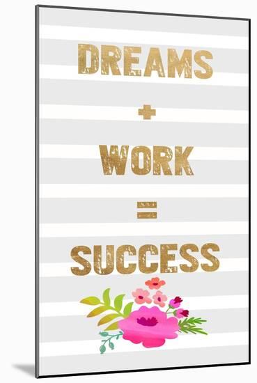 Dream + Work-Bella Dos Santos-Mounted Art Print