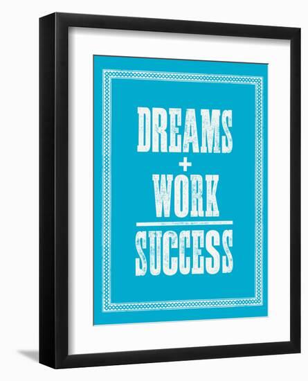 Dreams Work Success-Brett Wilson-Framed Art Print