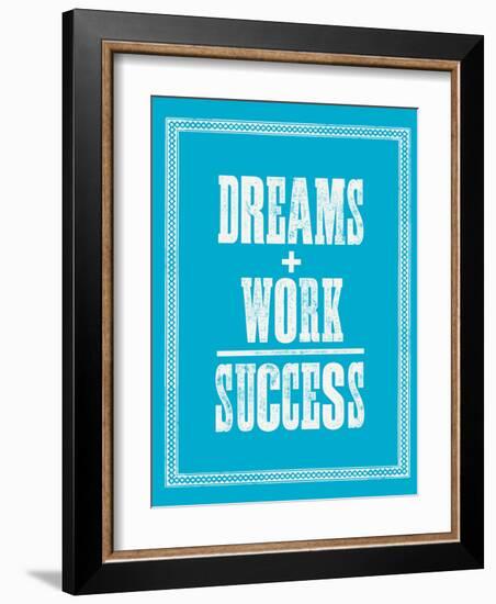 Dreams Work Success-Brett Wilson-Framed Art Print