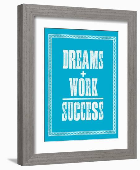 Dreams Work Success-Brett Wilson-Framed Art Print