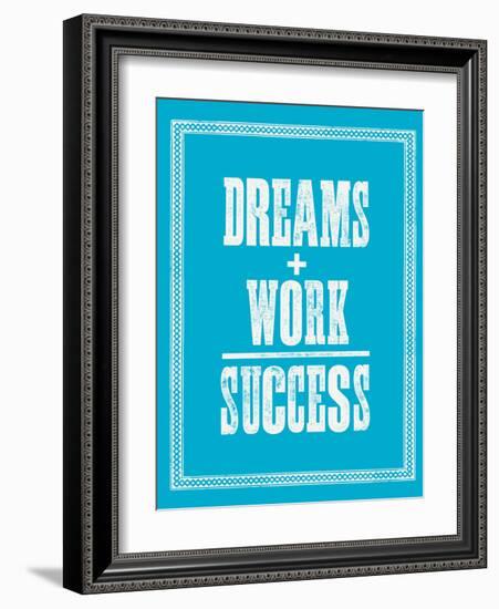 Dreams Work Success-Brett Wilson-Framed Art Print