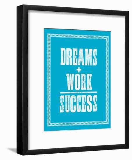 Dreams Work Success-Brett Wilson-Framed Art Print