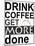 Drink Coffee-Jan Weiss-Mounted Art Print
