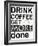 Drink Coffee-Jan Weiss-Framed Art Print