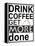 Drink Coffee-Jan Weiss-Framed Stretched Canvas