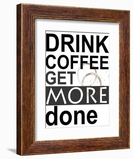 Drink Coffee-Jan Weiss-Framed Premium Giclee Print