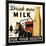 Drink more Milk for your Health-Retro Series-Mounted Art Print