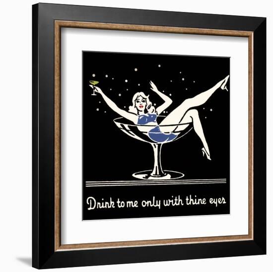 Drink to Me Only with Thine Eyes-null-Framed Art Print