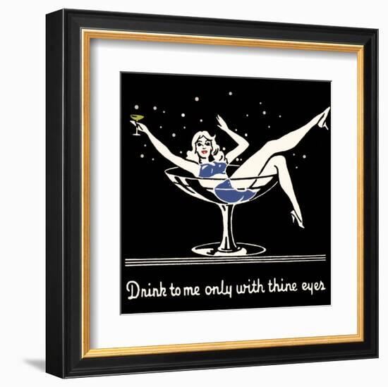 Drink to Me Only with Thine Eyes-null-Framed Art Print