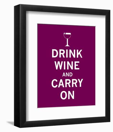 Drink Wine and Carry On-null-Framed Art Print