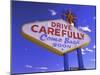 Drive Carefully Sign, Las Vegas, Nevada, USA-Gavin Hellier-Mounted Photographic Print