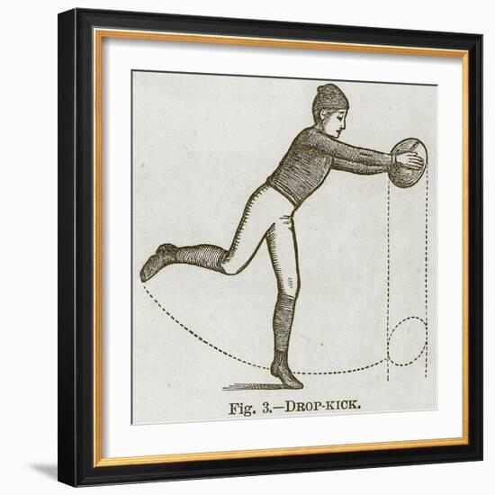 Drop-Kick, Illustration for 'Cassell's Book of Sports and Pastimes', C.1890-null-Framed Giclee Print