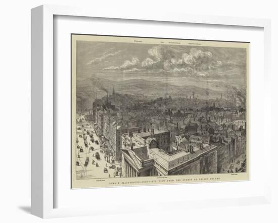 Dublin Illustrated, Bird'S-Eye View from the Summit of Nelson Column-null-Framed Giclee Print