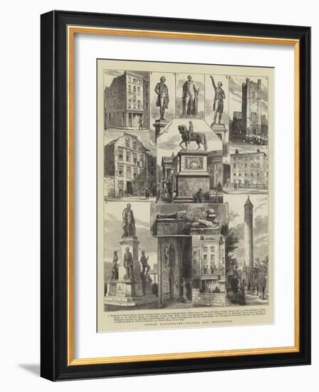 Dublin Illustrated, Statues and Antiquities-null-Framed Giclee Print