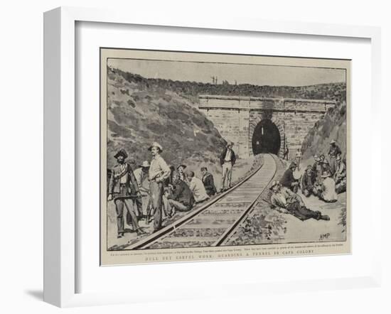 Dull But Useful Work, Guarding a Tunnel in Cape Colony-Henry Marriott Paget-Framed Giclee Print