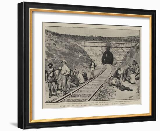 Dull But Useful Work, Guarding a Tunnel in Cape Colony-Henry Marriott Paget-Framed Giclee Print