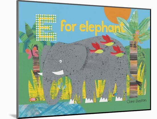 E for Elephant-Clare Beaton-Mounted Giclee Print