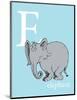 E is for Elephant (blue)-Theodor (Dr. Seuss) Geisel-Mounted Art Print