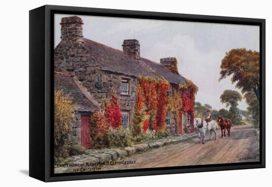 Early Home of Right Hon. D. Lloyd George, Nr. Criccieth-Alfred Robert Quinton-Framed Premier Image Canvas