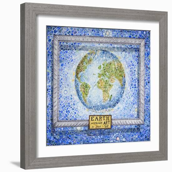 Earth without Art-Charlsie Kelly-Framed Giclee Print