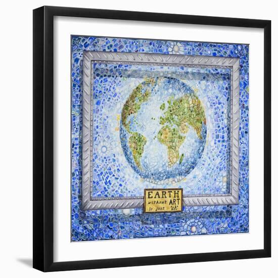 Earth without Art-Charlsie Kelly-Framed Giclee Print