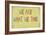 Earthy Background And Design Element Depicting The Words "We Are What We Think"-nagib-Framed Art Print