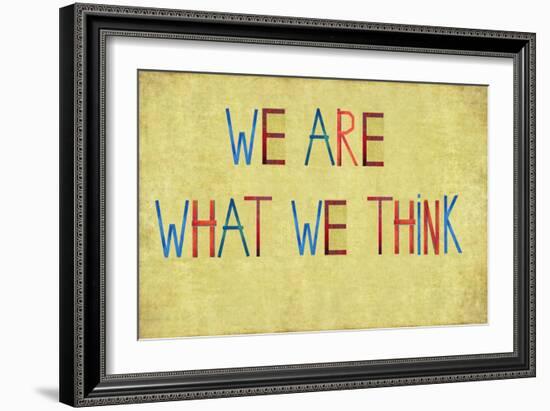 Earthy Background And Design Element Depicting The Words "We Are What We Think"-nagib-Framed Art Print